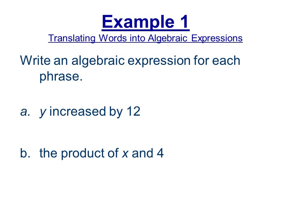 Read and write an algebraic expression containing a variable